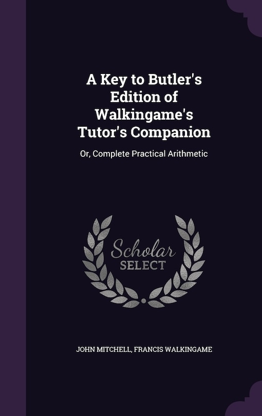 Couverture_A Key to Butler's Edition of Walkingame's Tutor's Companion