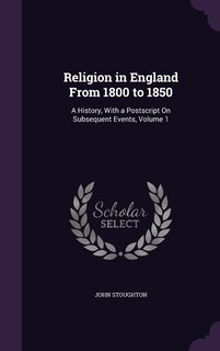 Front cover_Religion in England From 1800 to 1850