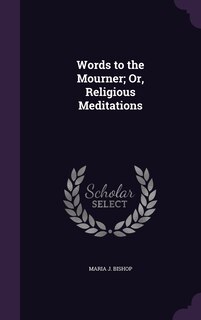Couverture_Words to the Mourner; Or, Religious Meditations
