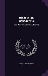 Front cover_Bibliotheca Canadensis