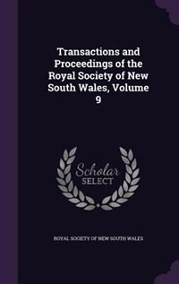 Front cover_Transactions and Proceedings of the Royal Society of New South Wales, Volume 9