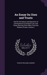 Front cover_An Essay On Uses and Trusts