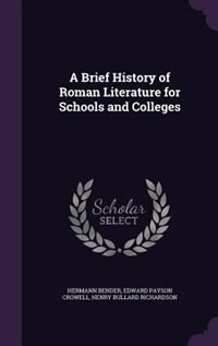 Front cover_A Brief History of Roman Literature for Schools and Colleges