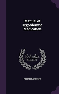 Front cover_Manual of Hypodermic Medication