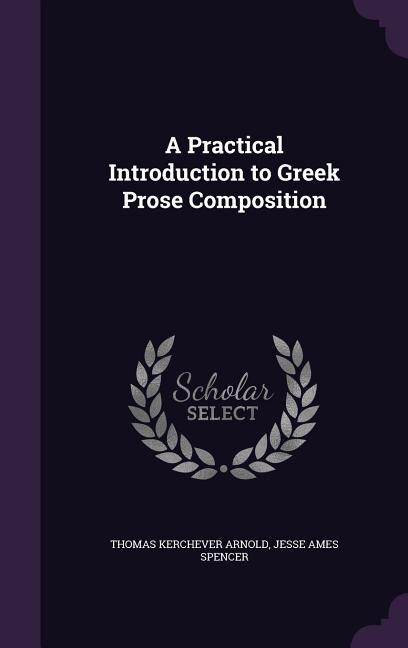 Couverture_A Practical Introduction to Greek Prose Composition