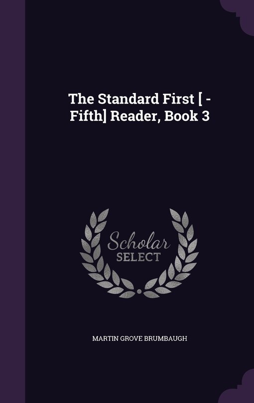 Front cover_The Standard First [ -Fifth] Reader, Book 3