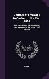 Couverture_Journal of a Voyage to Quebec in the Year 1825
