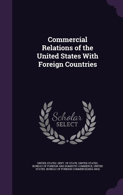 Front cover_Commercial Relations of the United States With Foreign Countries