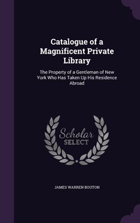 Couverture_Catalogue of a Magnificent Private Library