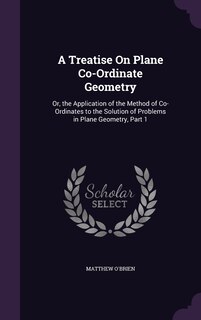 Front cover_A Treatise On Plane Co-Ordinate Geometry