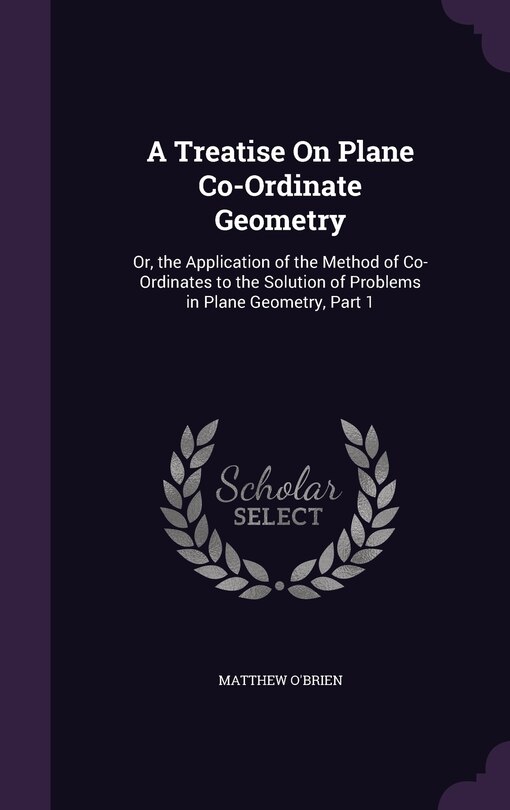 Front cover_A Treatise On Plane Co-Ordinate Geometry