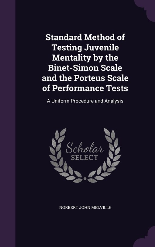 Couverture_Standard Method of Testing Juvenile Mentality by the Binet-Simon Scale and the Porteus Scale of Performance Tests