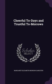 Couverture_Cheerful To-Days and Trustful To-Morrows
