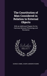 Front cover_The Constitution of Man Considered in Relation to External Objects
