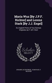 Front cover_Maria Wuz [By J.P.F. Richter] and Lorenz Stark [By J.J. Engel]