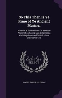 Couverture_So This Then Is Ye Rime of Ye Ancient Mariner
