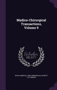 Front cover_Medico-Chirurgical Transactions, Volume 9