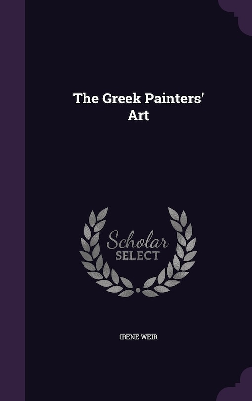 Front cover_The Greek Painters' Art