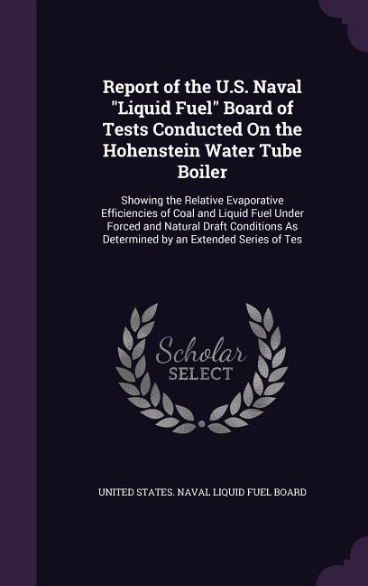 Front cover_Report of the U.S. Naval Liquid Fuel Board of Tests Conducted On the Hohenstein Water Tube Boiler