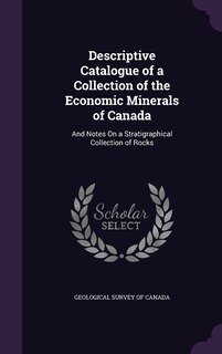 Couverture_Descriptive Catalogue of a Collection of the Economic Minerals of Canada