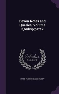 Front cover_Devon Notes and Queries, Volume 3,&nbsp;part 2