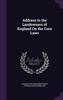 Couverture_Address to the Landowners of England On the Corn Laws