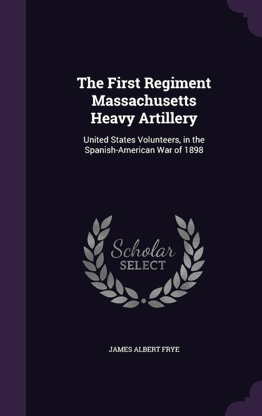 Couverture_The First Regiment Massachusetts Heavy Artillery