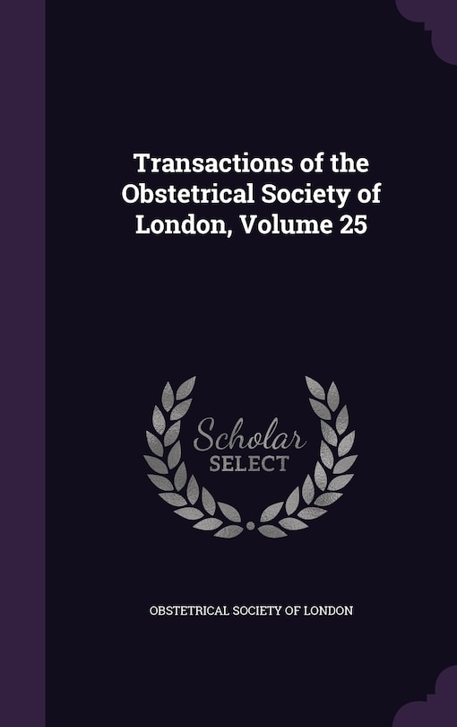 Front cover_Transactions of the Obstetrical Society of London, Volume 25