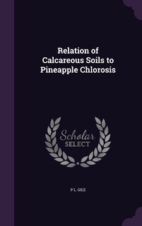 Front cover_Relation of Calcareous Soils to Pineapple Chlorosis