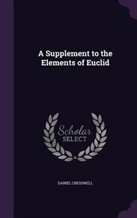 Front cover_A Supplement to the Elements of Euclid