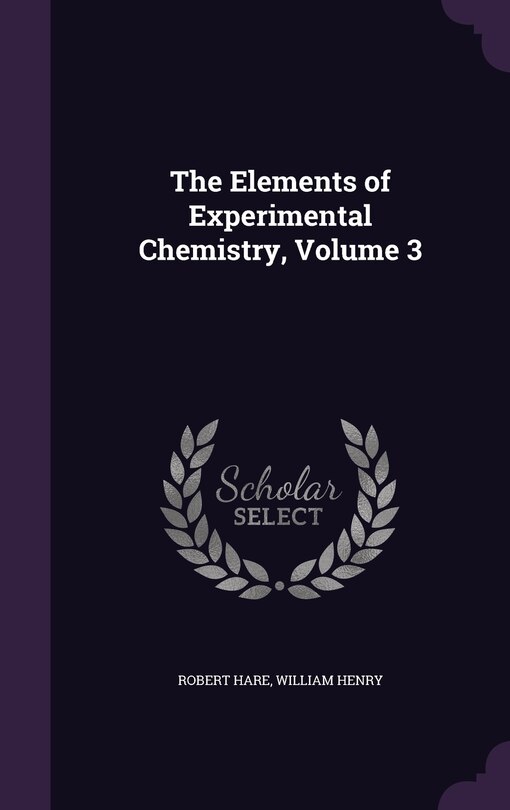 Front cover_The Elements of Experimental Chemistry, Volume 3