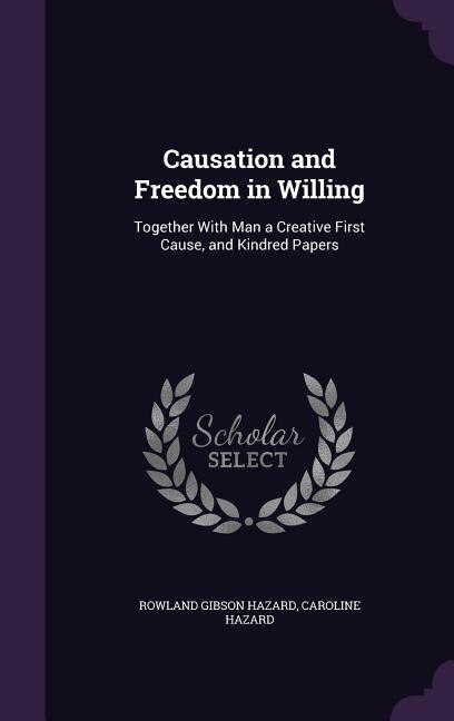 Front cover_Causation and Freedom in Willing
