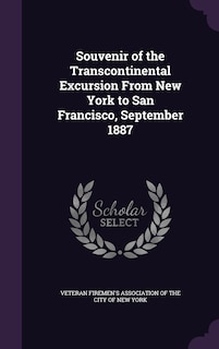 Couverture_Souvenir of the Transcontinental Excursion From New York to San Francisco, September 1887