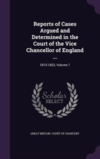 Couverture_Reports of Cases Argued and Determined in the Court of the Vice Chancellor of England ...