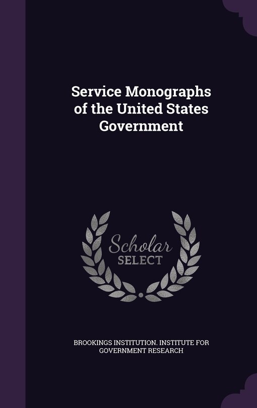 Front cover_Service Monographs of the United States Government