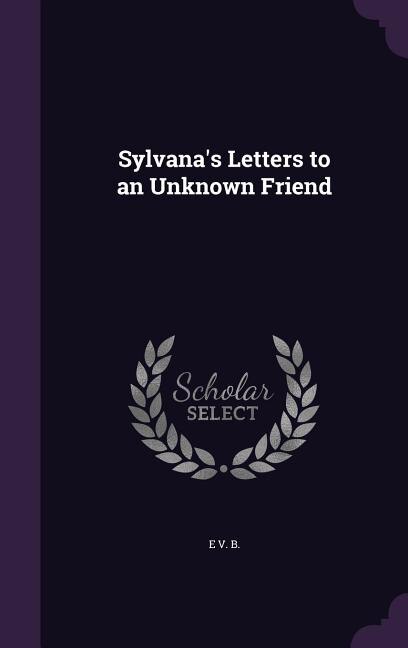 Front cover_Sylvana's Letters to an Unknown Friend