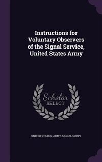Couverture_Instructions for Voluntary Observers of the Signal Service, United States Army