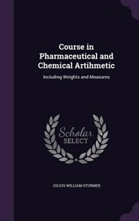 Couverture_Course in Pharmaceutical and Chemical Artihmetic