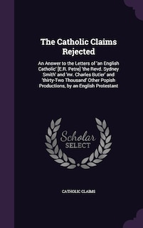 Front cover_The Catholic Claims Rejected