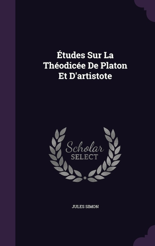 Front cover_Études Sur La Théodicée De Platon Et D'artistote