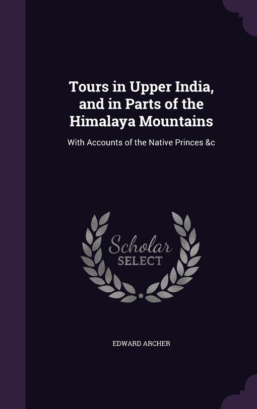 Couverture_Tours in Upper India, and in Parts of the Himalaya Mountains