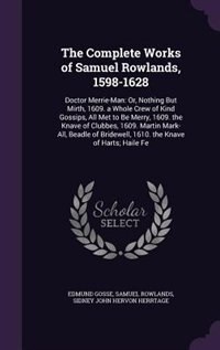 Front cover_The Complete Works of Samuel Rowlands, 1598-1628