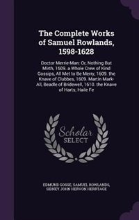 Front cover_The Complete Works of Samuel Rowlands, 1598-1628