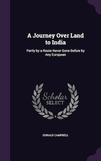 Front cover_A Journey Over Land to India