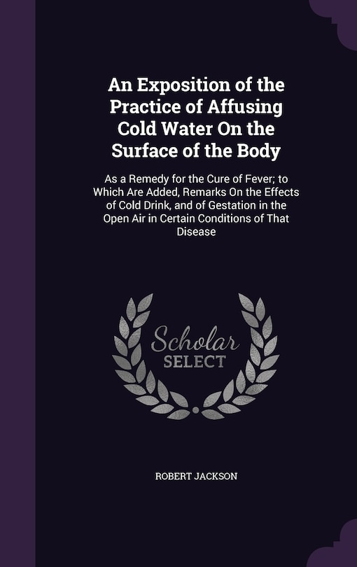 Front cover_An Exposition of the Practice of Affusing Cold Water On the Surface of the Body