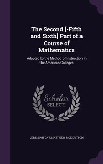 Front cover_The Second [-Fifth and Sixth] Part of a Course of Mathematics
