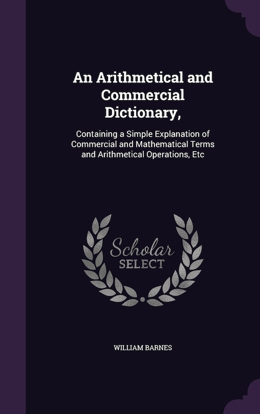 Front cover_An Arithmetical and Commercial Dictionary,