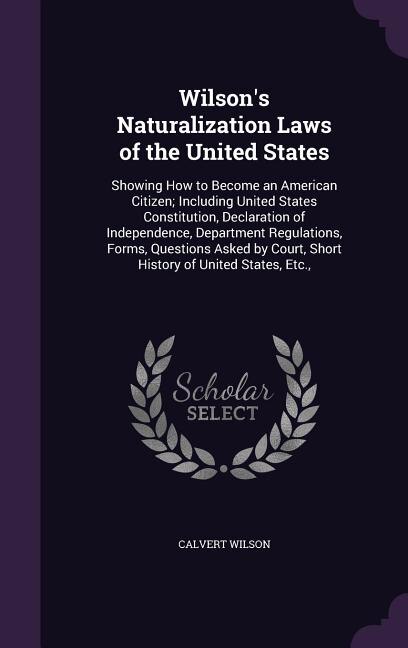 Couverture_Wilson's Naturalization Laws of the United States