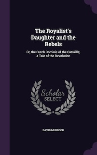 Couverture_The Royalist's Daughter and the Rebels