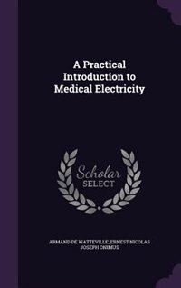 Front cover_A Practical Introduction to Medical Electricity
